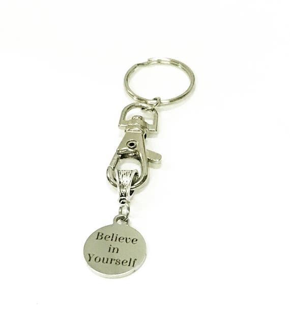 Believe In Yourself Keychain, Encouragement Gift, Keychain Gift for Her, Direct Sales Team Motivational Gift for Him, I Believe In You Gift