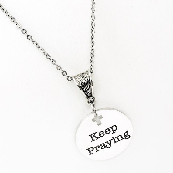 Scripture Gift, Keep Praying Necklace, Prayer Jewelry, Prayer Circle Gift, Prayer Group Gift, Bible Study Gift, Christian Jewelry Gift