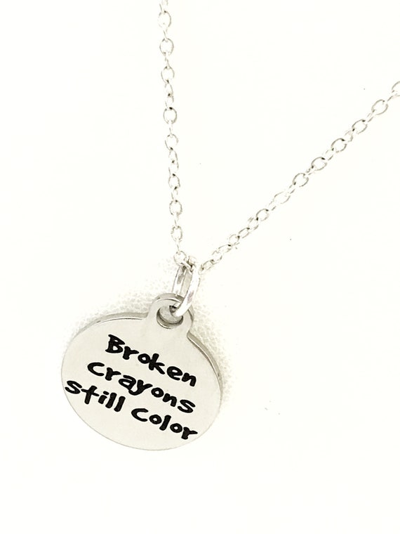 Motivating Gift, Broken Crayons Still Color Necklace, Broken Crayon Quote, Motivating Quote, Encouraging Quote, Motivating Her, Gift For Her