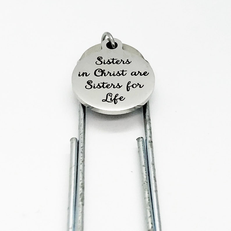 Bible Bookmark, Sisters In Christ Are Sisters For Life Bookmark, Charm Bookmark, Sunday School Gift, Baptism Gift, Bible Study Group Gift image 6
