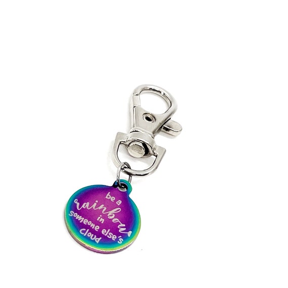 Encouragement Gift, Be A Rainbow In Someone Else’s Cloud Clip On Charm, Rainbow Charm, Encourage Others, Bag Charm, Purse Charm, Positivity