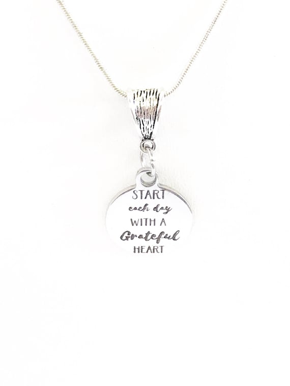 Start Each Day With A Grateful Heart Pendant Necklace, Spiritual Comfort Jewelry Gift For Her, Motivating Mindfulness Jewelry For Daughter