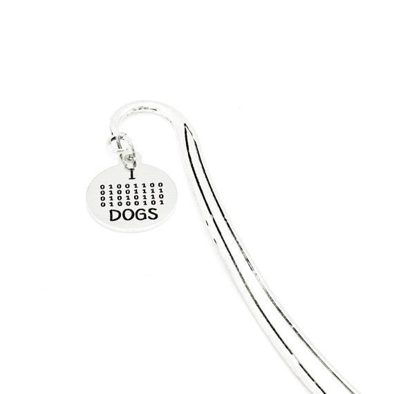 I Love Dogs Charm Bookmark, Binary Code Text, Dog Lover, Tech Nerd Gift, Student Gift, Son Gift, Daughter Gift, Computer Nerd