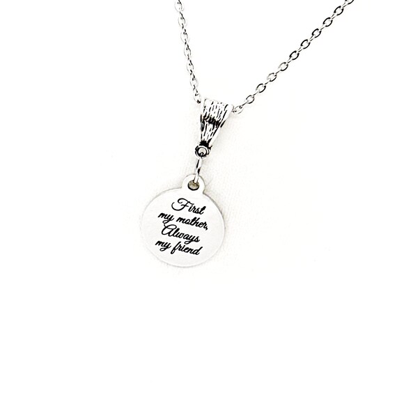 First My Mother Always My Friend Necklace, Gift For Mom, Mom Birthday, Mom Christmas, Wedding Gift, Mom Love, New Mom Gift, From Daughter