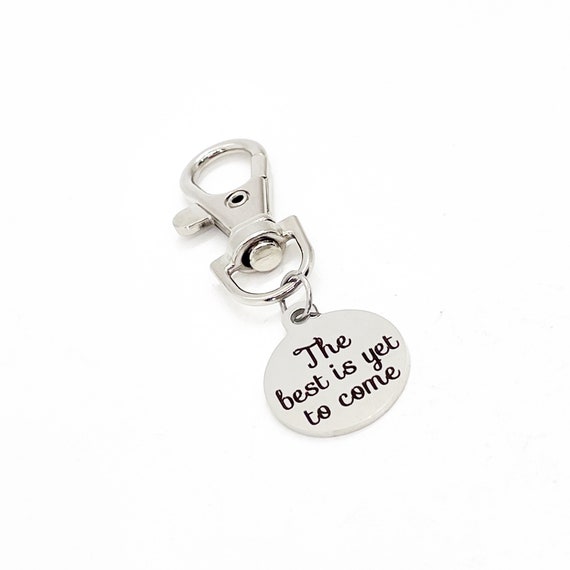 Encouragement Gift, The Best Is Yet To Come Clip On Charm, Motivational Gift, Bag Charm, Graduation Gift, New Job Gift, Encouraging Her