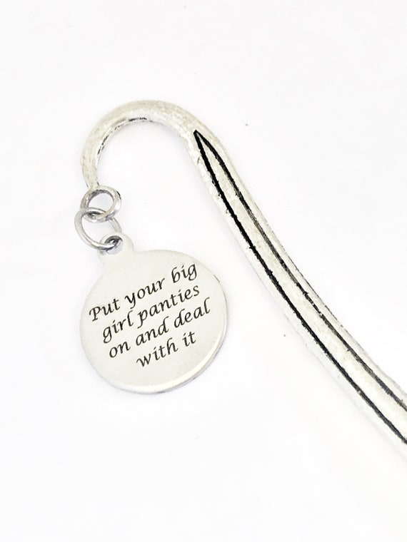 Motivating Bookmark, Put Your Big Girl Panties On And Deal With It Bookmark, Girlfriend Gift, Planner Bookmark, Journal Planner Gift