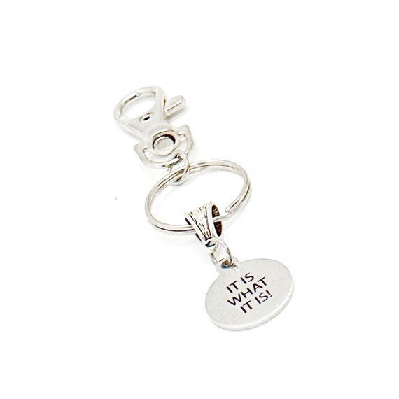 It Is What It Is Charm Clip On Keychain, Acceptance Gift, Letting Go, Recovery Gift, Gift For Me, Wife Gift, Affirmation Gift, Moving On