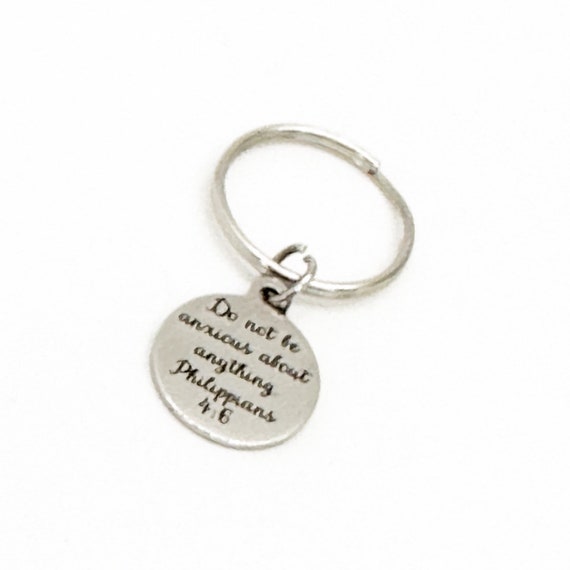 Do Not Be Anxious About Anything Charm Keychain, Philippians 4 6, Scripture Gift, Faith Gift, No More Anxiety, Christian Peace, Bible Verse