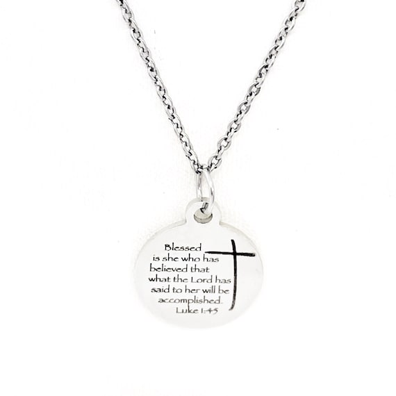 Faith Gift, Blessed Is She Who Has Believed Necklace, Luke 1 4 and 6, Scripture Gift, It Will Be Done, Faith Jewelry, Gift For Her