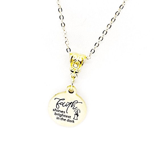Faith Shines Brightest In The Dark Pendant Necklace, Faith Jewelry, Prayers Can Move Mountains, Wife Mom, Daughter, Prayer Group