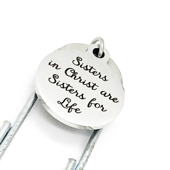 Bible Bookmark, Sisters In Christ Are Sisters For Life Bookmark, Charm Bookmark, Sunday School Gift, Baptism Gift, Bible Study Group Gift