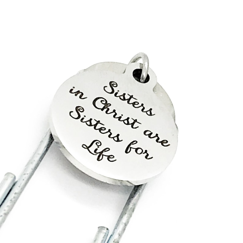 Bible Bookmark, Sisters In Christ Are Sisters For Life Bookmark, Charm Bookmark, Sunday School Gift, Baptism Gift, Bible Study Group Gift image 1