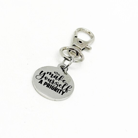 Make Yourself A Priority Charm Clip On Charm, Motivating Her, Encouraging, Key Chain, Bag, Motivational, Encouragement, Friend, Self Care
