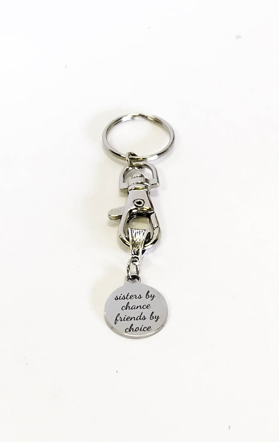 Sisters By Chance Friends By Choice Keychain, Sister Gift, Sisters and Friends Forever, Sister In Law Gift, Sister In Law Valentine Gift