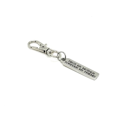 First My Mother Forever My Friend Clip On Charm Stainless Steel Engraved Accessory Gift For Mom Mother’s Day Keychain