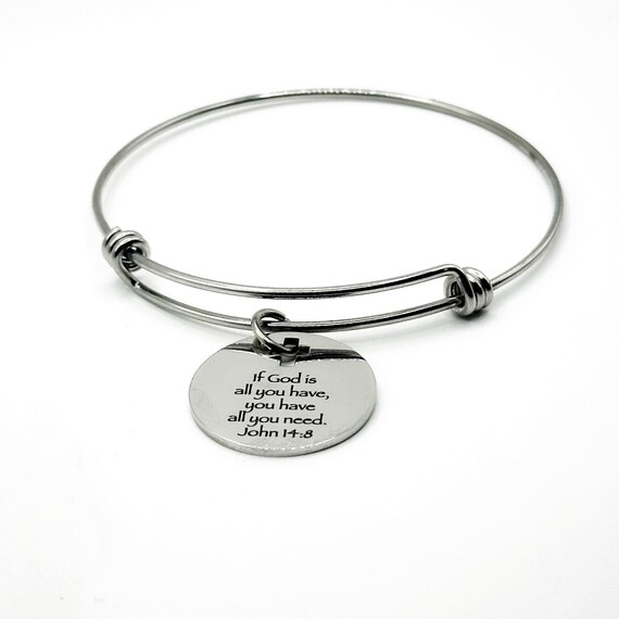 If God Is All You Have You Have All You Need John 14 8 Charm Bracelet Faith Jewelry Christian Gift