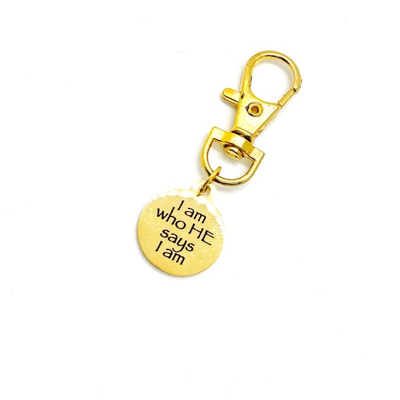 Faith Gift, I Am Who HE Says I Am Charm, Faith Charm, Clip On Charm, Purse Charm, Keychain Charm, Christian Gifts, Scripture Gifts