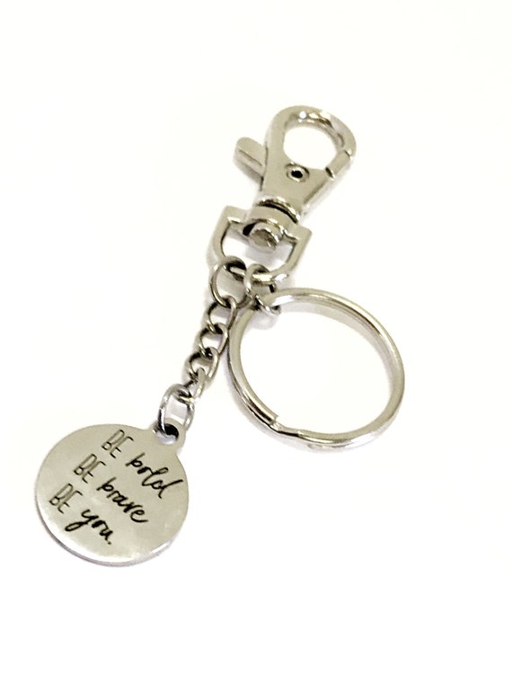 Motivating Keychain Gift, Be Bold Be Brave Be You, Clip On Keyring, Purse Clip, Purse Charm, Keychain Charm, Encouraging Gift, Motivational