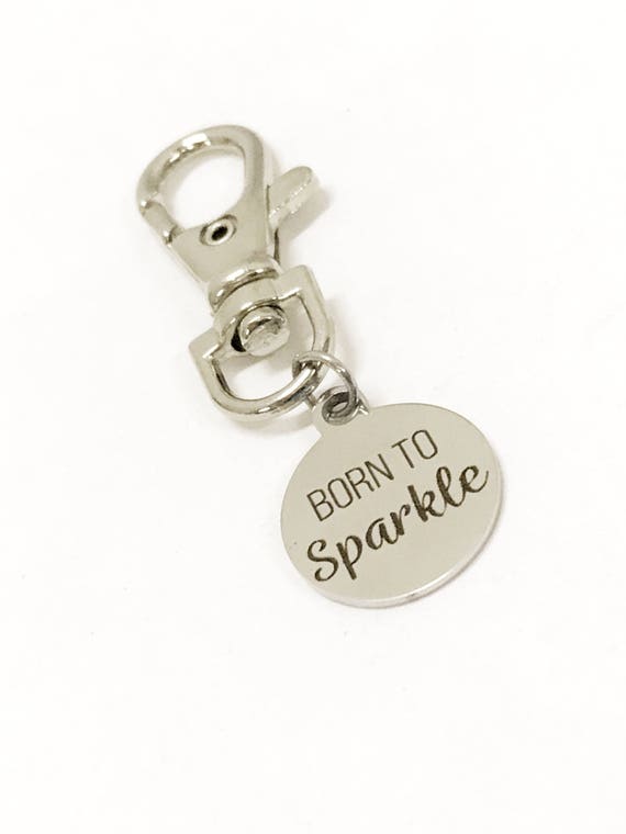 Encouragement Gift, Born To Sparkle Zipper Pull, Softball Bag Zipper Pull, Daughter Valentine Gift, Luggage Bag Zipper Pull, Daughter Gift