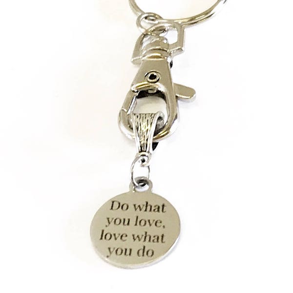 Do What You Love Love What You Do Motivational Keychain, New Job Gift For Her, Inspirational Gift, Encouragement Gift, Direct Sales Team