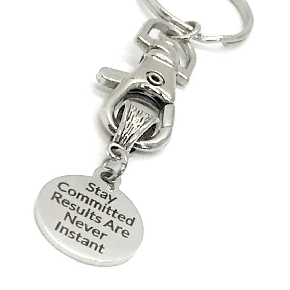 Keychain Gift, Stay Committed, Results Are Never Instant Keychain, Encouraging Gift, Weight Loss Goals, Goal Setting Gifts, New Business