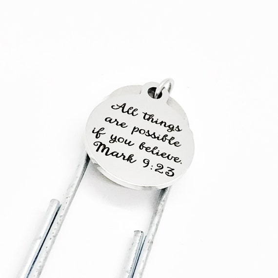 Bookmark Gift, All Things Are Possible If You Believe, Mark 9 23 Charm, Encouragement Gift, Motivating Gift, Planner Bookmark