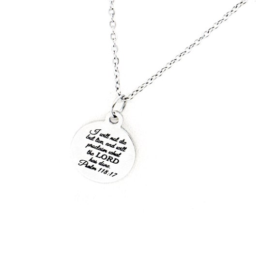 I Will Not Die But Live Necklace, Psalm 118 17, I Will Proclaim What The Lord Has Done, Recovery Gift, Sickness Gift, Treatment Gifts