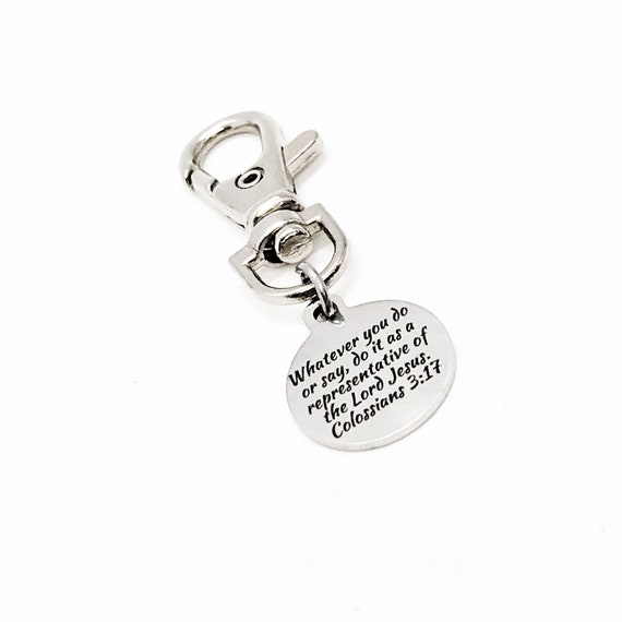 Bag Charm, Whatever You Do Or Say Charm, Colossians 3 17, Purse Charm, Clip On Charm, Keychain Charm, Faith Gift, Christian Gift