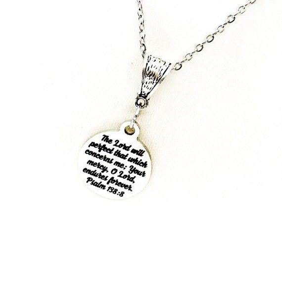 Psalm 138 8 The Lords Mercy Endures Forever Necklace, Faith Jewelry, Christian Woman Gift, Daughter Gift, Encouraging Her, Scripture Verse