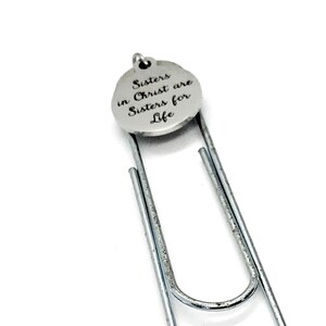 Bible Bookmark, Sisters In Christ Are Sisters For Life Bookmark, Charm Bookmark, Sunday School Gift, Baptism Gift, Bible Study Group Gift image 3