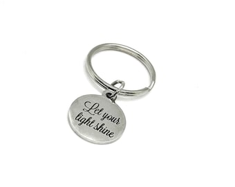 Let Your Light Shine Charm Schlüsselanhänger, Ermutigung, Motivationsgeschenk, Tochter Geschenk, Ermutigung, Motivation, Abschlussgeschenk
