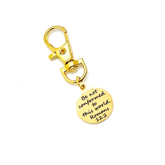 Faith Gift, Be Not Conformed To This World Charm, Romans 12 12, Faith Charm, Clip On Charm, Purse Charm, Christian Gifts, Scripture Gifts