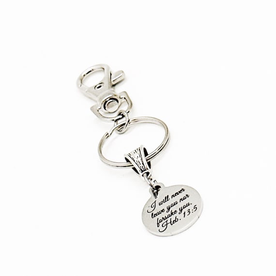 I Will Never Leave You Nor Forsake You Hebrews 13 5 Charm Clip On Keychain, Faith Gift, God Is With You, God Does Not Leave You, Scripture