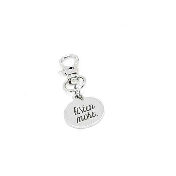 Listen More Stainless Steel Clip On Charm Inspirational Bag Charm Accessories