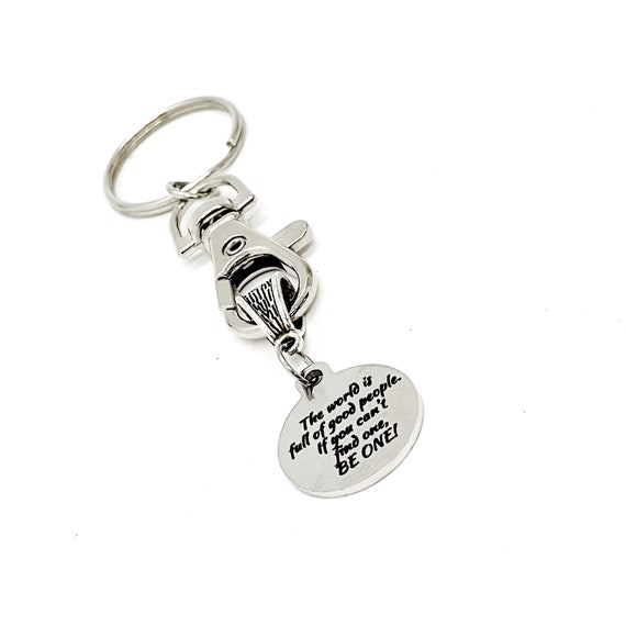 Encouraging Gift, The World Is Full Of Good People Charm Keychain, Be A Good Person, Son Gift, Daughter Gift, Social Worker Gift, Teacher