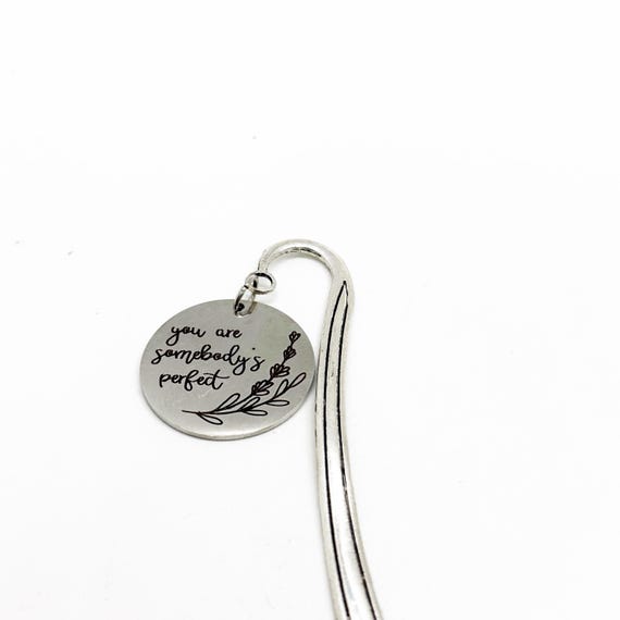 You Are Somebody’s Perfect Charm Bookmark, Daughter Gift, Son Gift, Breakup Gift, Divorce, You Are Perfect, Motivating, Encouraging