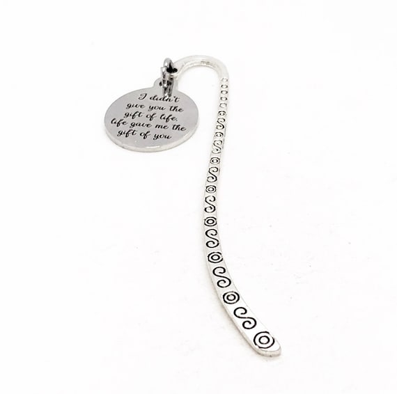 I Didn’t Give You The Gift Of Life Life Gave Me The Gift Of You Small Stem Bookmark, Adoption Gift, Daughter Gift, Son Gift, Stepdaughter