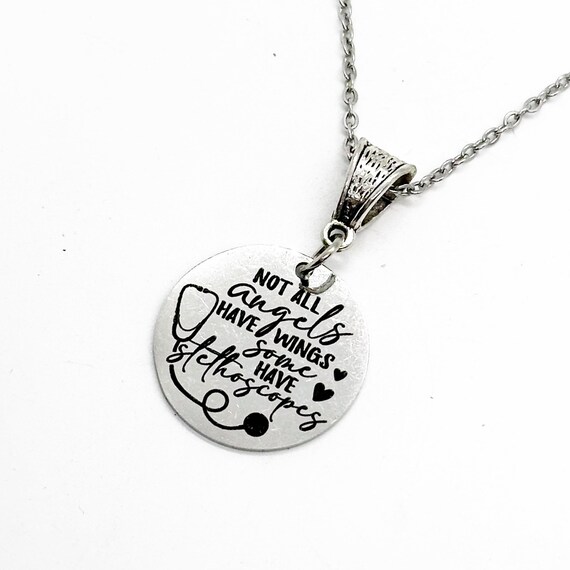 Not All Angels Have Wing Some Have Stethoscopes Necklace, Doctor Gift, Medical Professional, Nurse Gift, Health Care Worker, Gift For Her