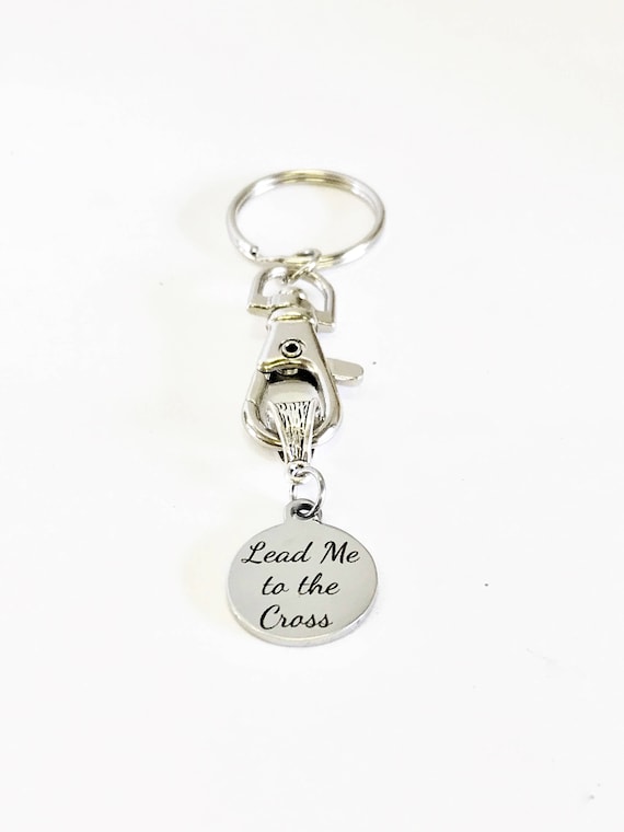 Lead Me To The Cross Keychain, Baptism Gift, Confirmation Gift, Sunday School Gifts, Graduation Gift, Religious New Christian Keychain