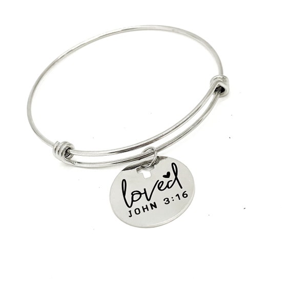 Faith Jewelry, Loved Bracelet, John 3 16 Charm Bangle, Baptism Gift, For God So Loved The World That He Gave His Only Son, Faith Gifts