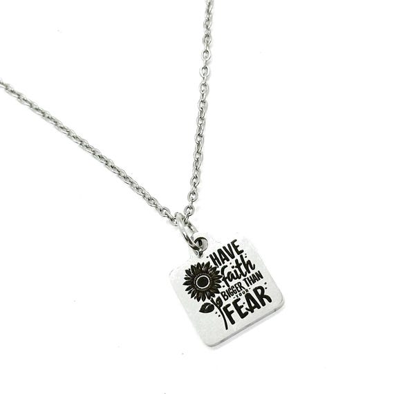 Have Faith Greater Than Your Fear Pendant Necklace, Gift For Her, Graduation Gift, Daughter Gift, Wife, Encouraging Her, Motivating