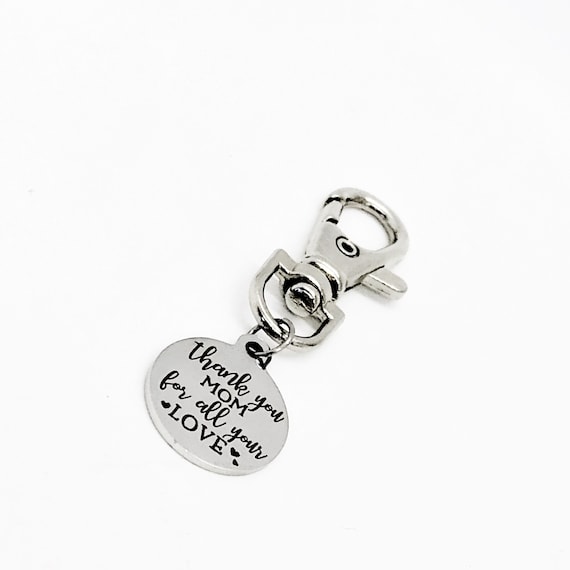Bag Charm, Thank You Mom For All Your Love Charm, Mom Gift, Mothers Day Gift, Purse Charm, Gift For Mom, Keychain Charm, Clip On Charm