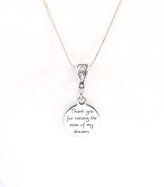 Thank You For Raising The Man Of My Dreams SS Engraved Pendant Necklace, Mother In Law Wedding Jewelry Gift For Her, Gift For Fiance's Mom