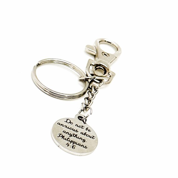 Do Not Be Anxious About Anything Charm Keychain, Philippians 4 6, Scripture Gift, Faith Gift, Christian Keychain, No More Anxiety, Peace