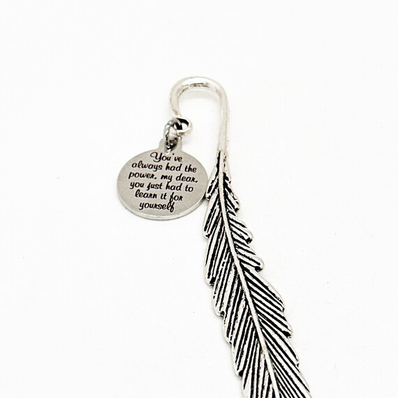You’ve Always Had The Power Charm Feather Stem Bookmark, Believe In Yourself, You Have The Power Gift, You Are Strong, Daughter, Wife