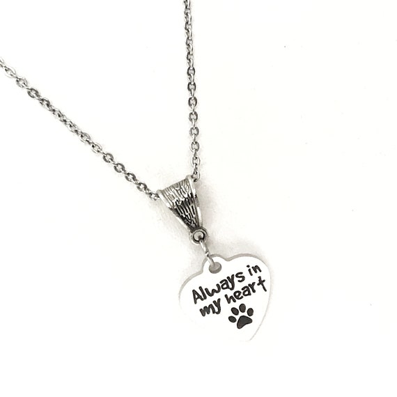 Pet Memorial Gift, Always In My Heart Necklace, Pet Loss Gift, Dog Memorial, Cat Memorial, Cat Loss, Dog Loss, Pet Death Gift