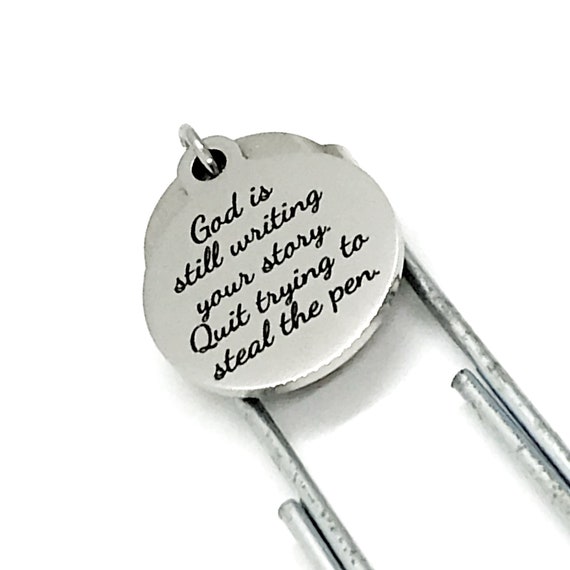 Bookmark Gift, God Is Still Writing Your Story Quit Trying To Steal The Pen Bookmark, Christian Bookmark Gift, Planner Bookmark, Love Gift