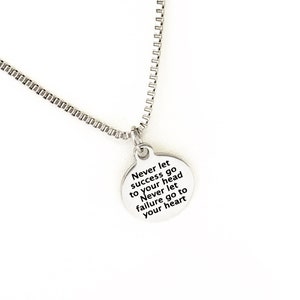 Motivating Gift, Never Let Success Go To Your Head, Never Let Failure Go To Your Heart, Motivating Jewelry, Motivating Success Quote Gift