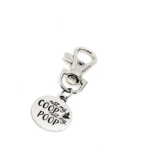 Not My Coop Not My Poop Clip On Charm, Chicken Owner Gift, Friend Gift, Funny Saying Gift, Funny Chicken Gift, Chicken Owner Fun