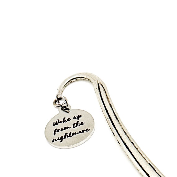 Wake Up From The Nightmare Charm Bookmark, Gift For Her, Recovery Gift, Divorce Gift, Starting Over, New Beginning, Planner Bookmark Gift
